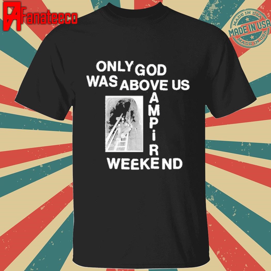 Tunnel Only God Was Above Us Vampire Weekend Tee Shirt