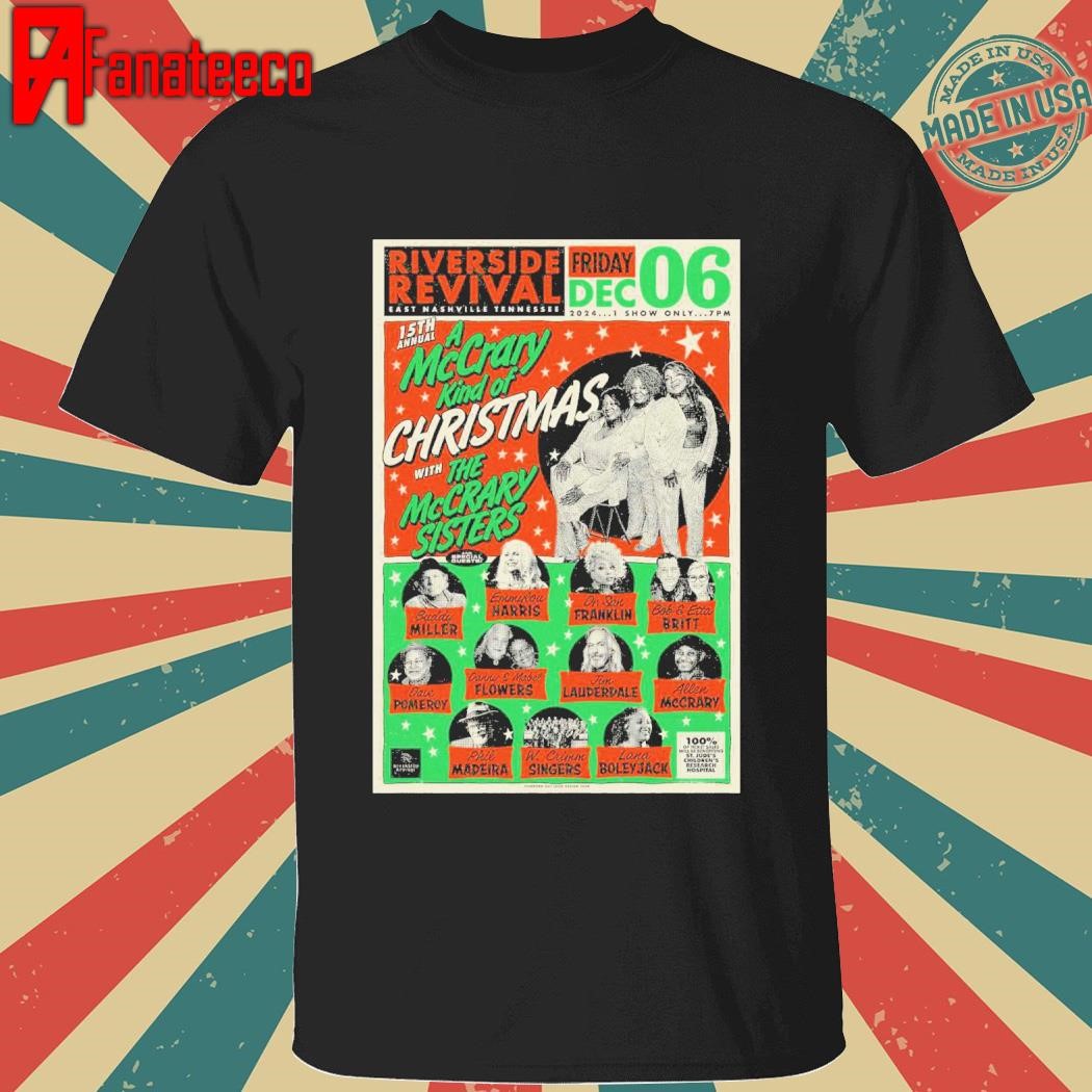 15th Annual A McCrary Kind Of Christmas With The McCrary Sisters Dec 6 2024 Riverside Revival In Nashville TN shirt