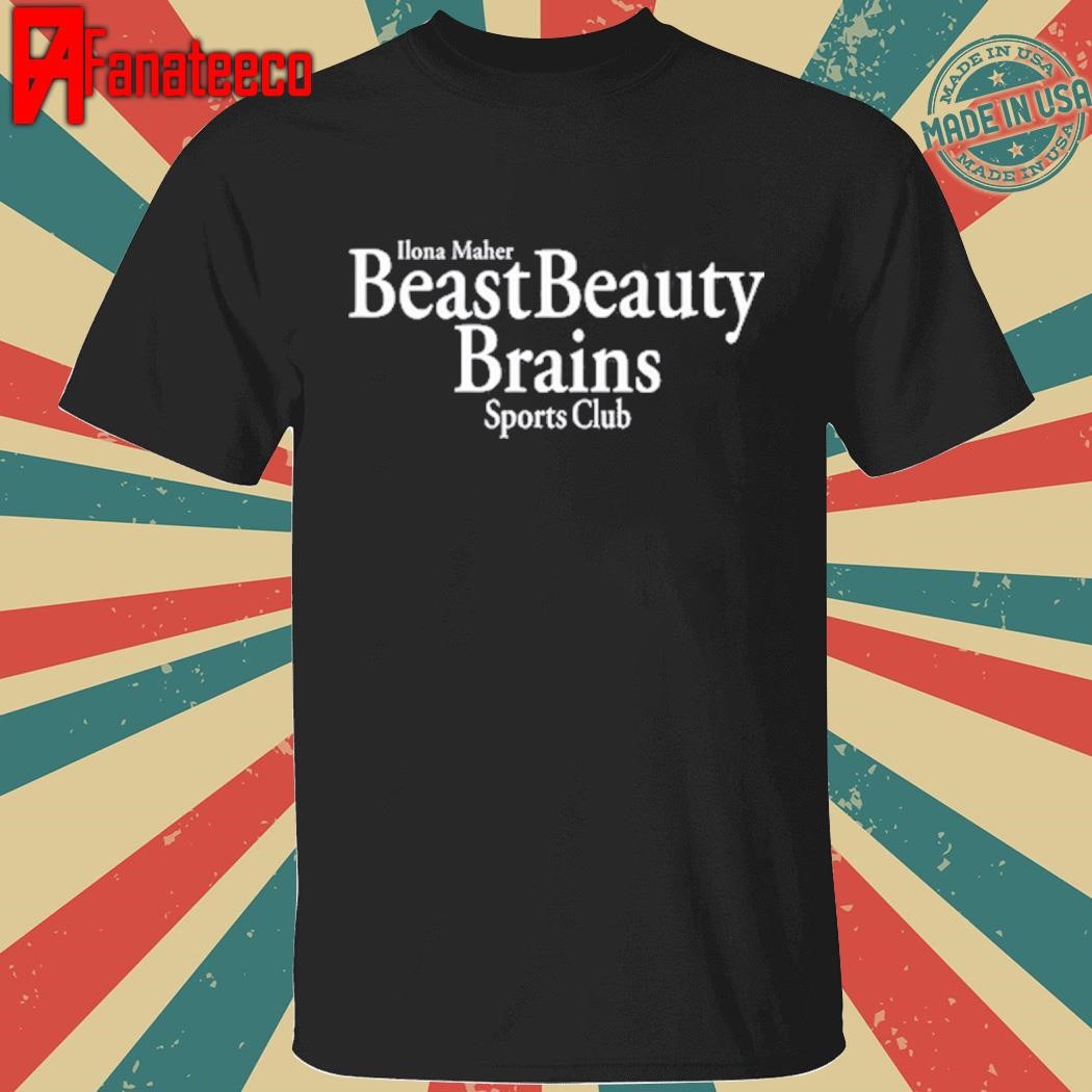 Beast Beauty Brains Sports Club Shirt, Hoodie, Sweater, Long Sleeve And Tank Top