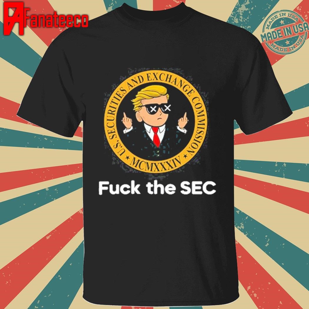 Brad Garlinghouse Trump Fuck The Sec Shirt