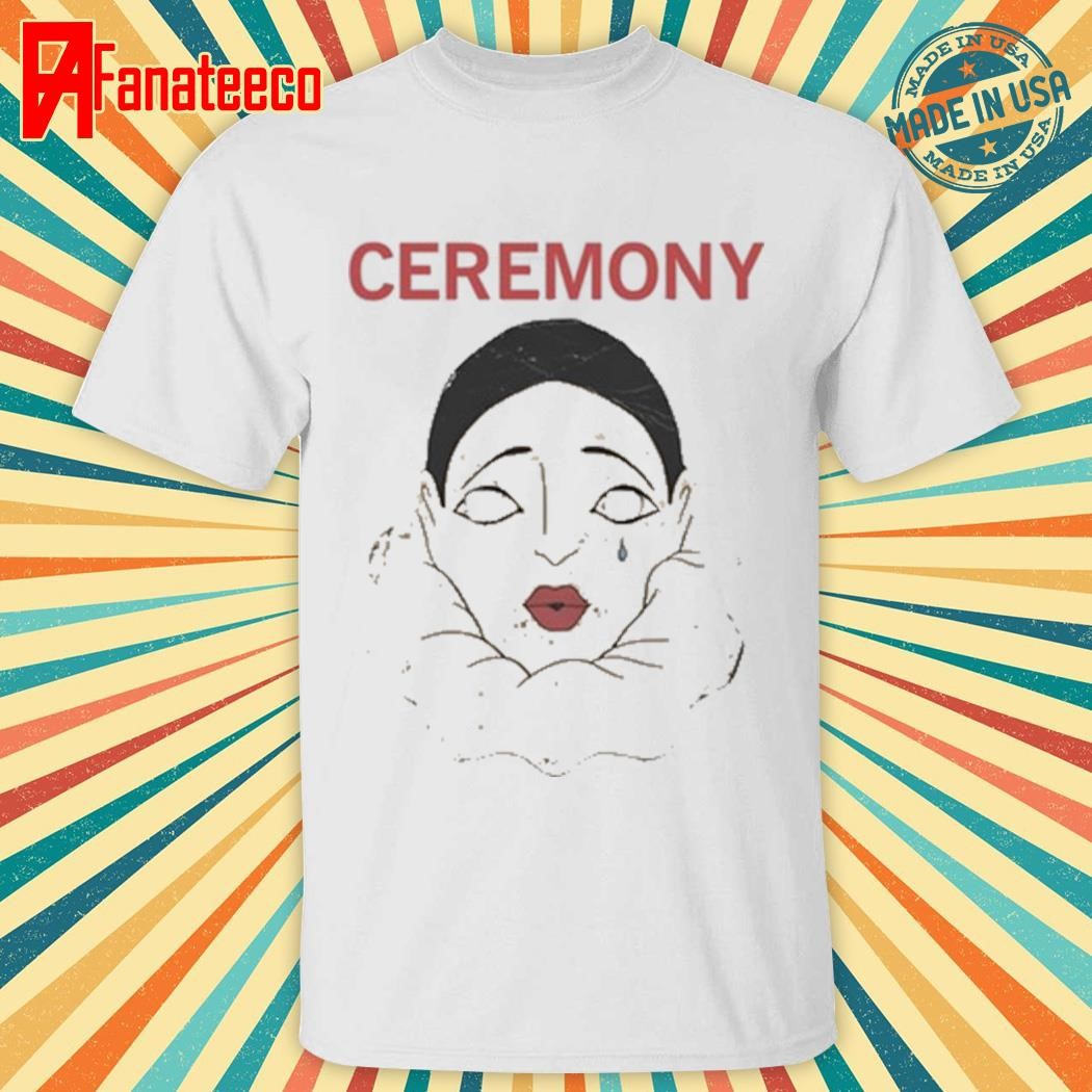 Ceremony A Single Tear T-Shirt