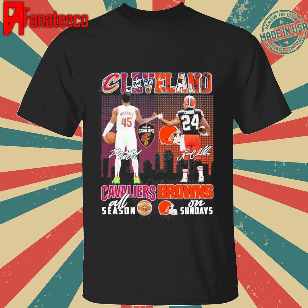 Cleveland Cavaliers Donovan Mitchell x Cleveland Browns Nick Chubb All season On Sundays Signature shirt