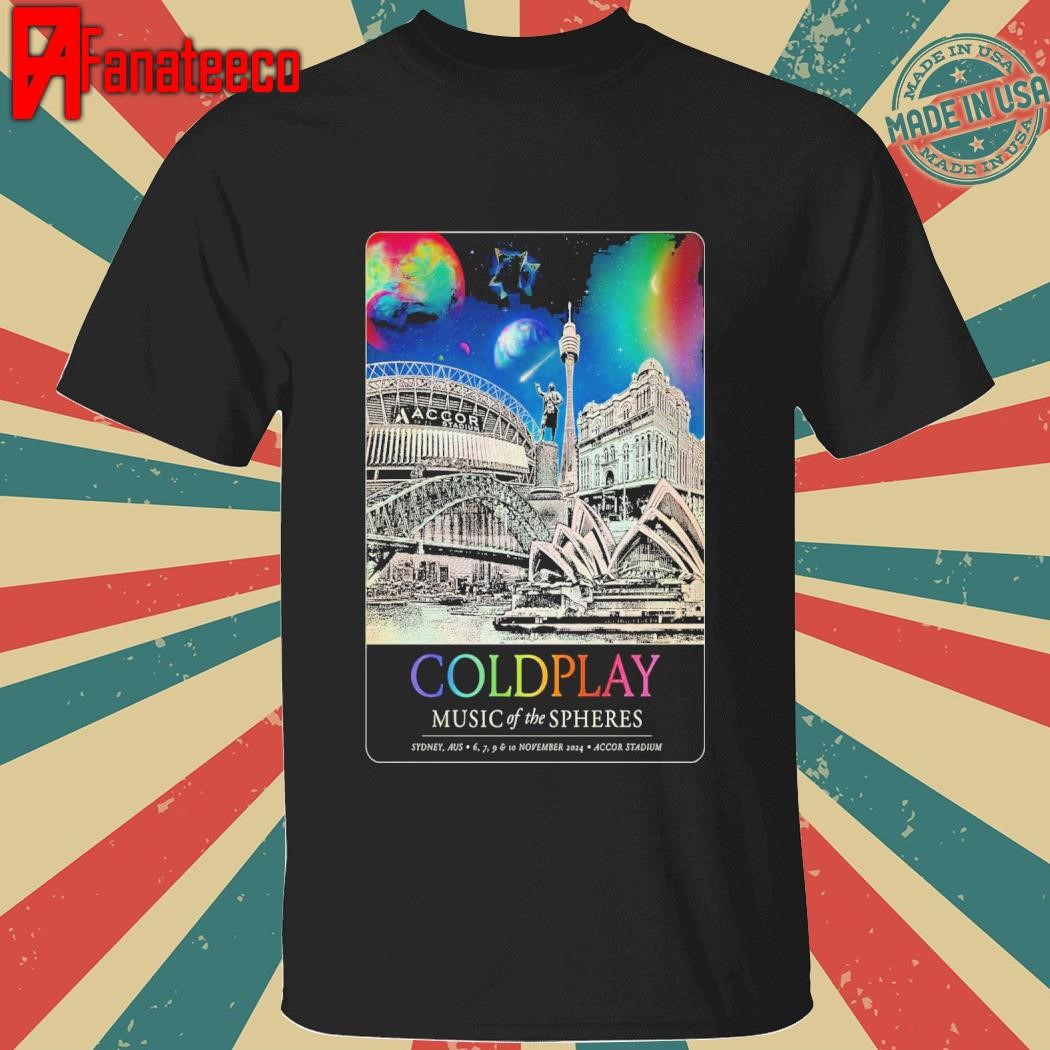 Coldplay Nov 6-10 2024 In Sydney Aus Show shirt