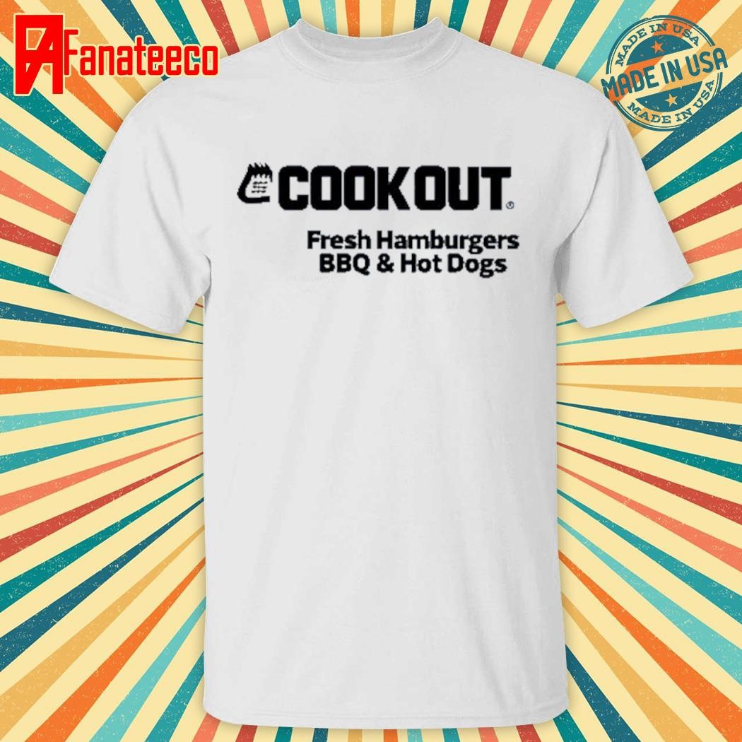 Cookout Fresh Hamburgers Bbq And Hot Dogs Shirt