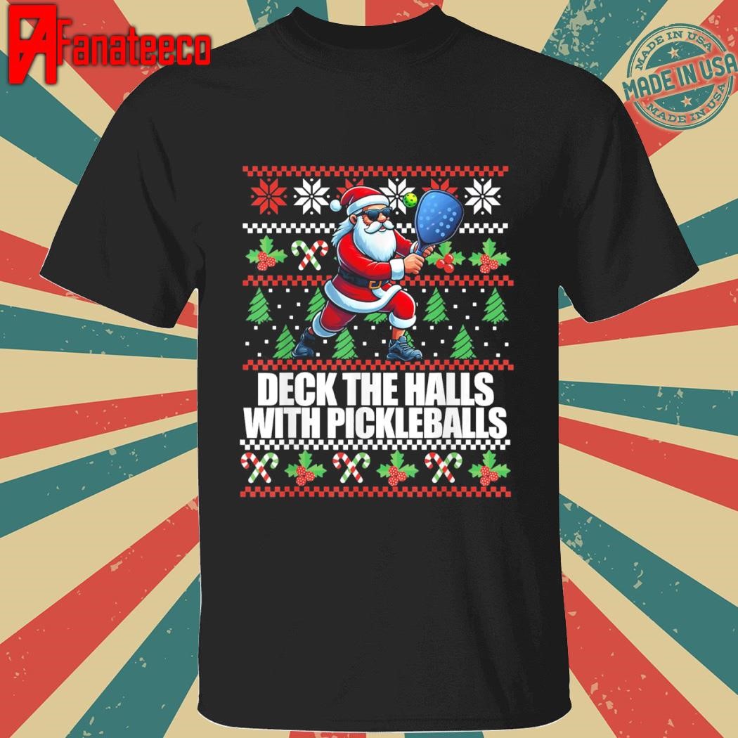 DECK THE HALLS Ugly Christmas Sweater Pickleball Memes T-Shirt