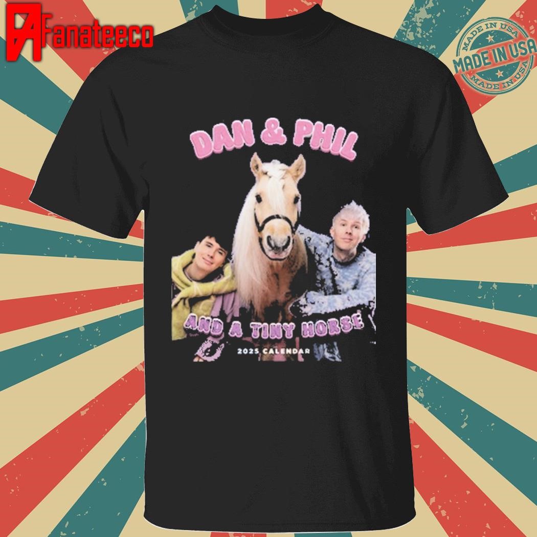 Dan And Phil And A Tiny Horse 2025 shirt