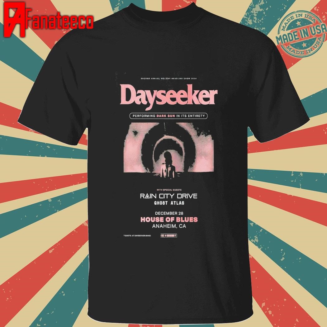 Dayseeker Dec 28 2024 The House of Blues Anaheim in Anaheim, CA Event shirt