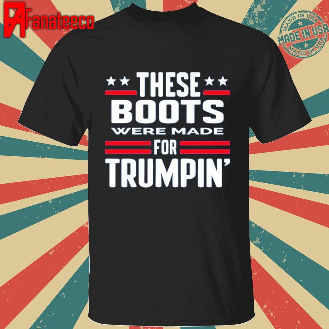 Derek Johnson These Boots Were Made For Trumpin' shirt