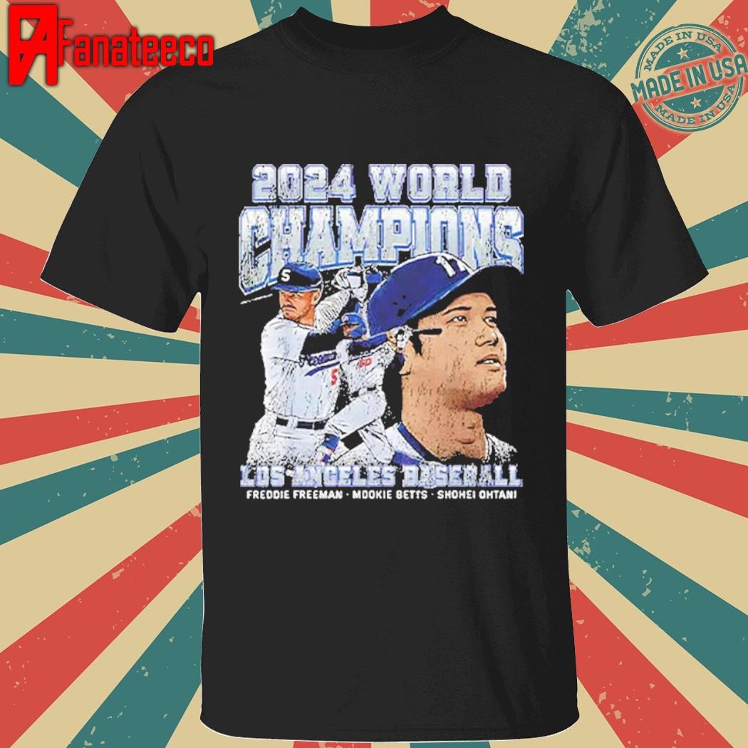 Dodgers 2024 World Champions Ohtani Freeman & Betts Shirt