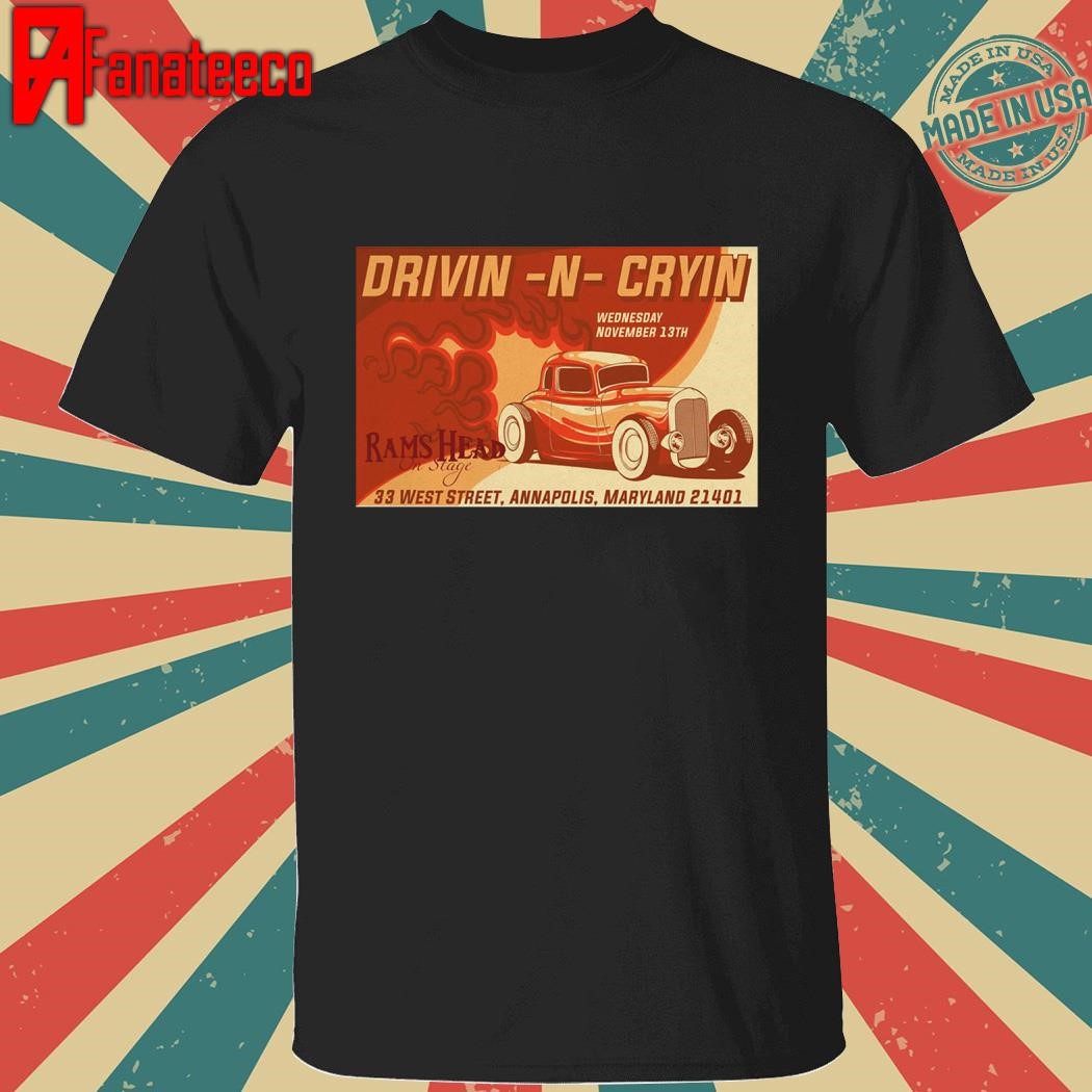 Drivin N Cryin November 13 2024 in Annapolis MD Tour shirt