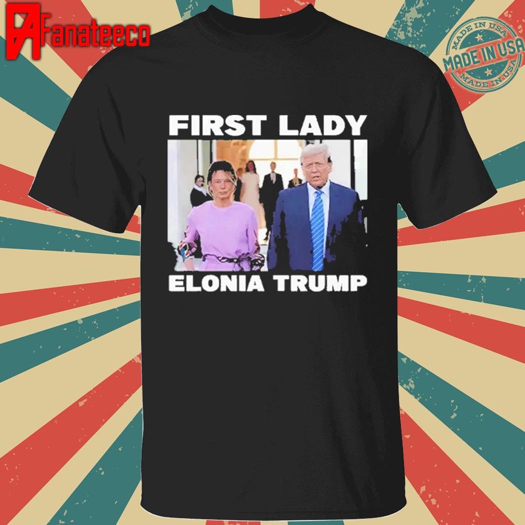 First Lady Elonia Trump Shirt