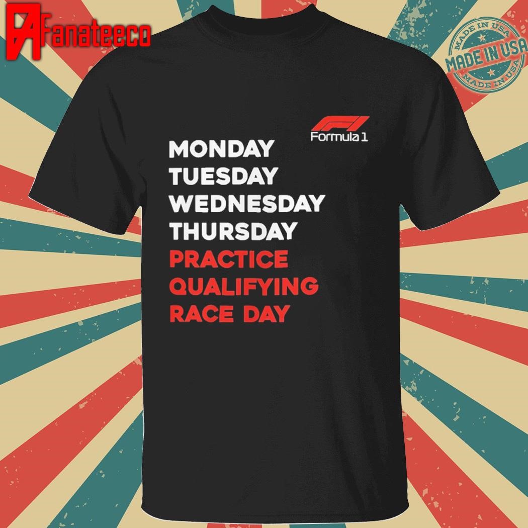 Formula One Race Day F1 Days of the Week Racing shirt