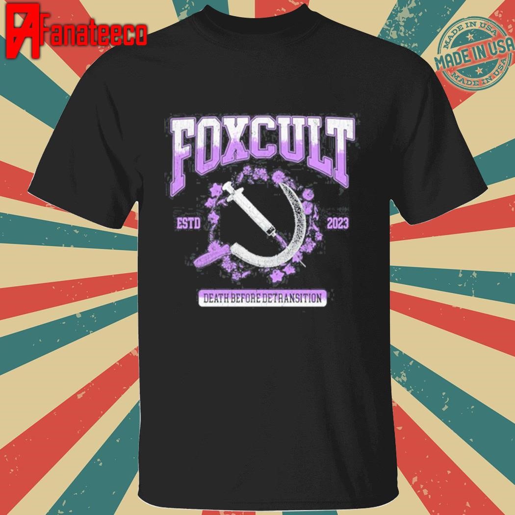 Foxcult Death Before Detransition T-Shirt