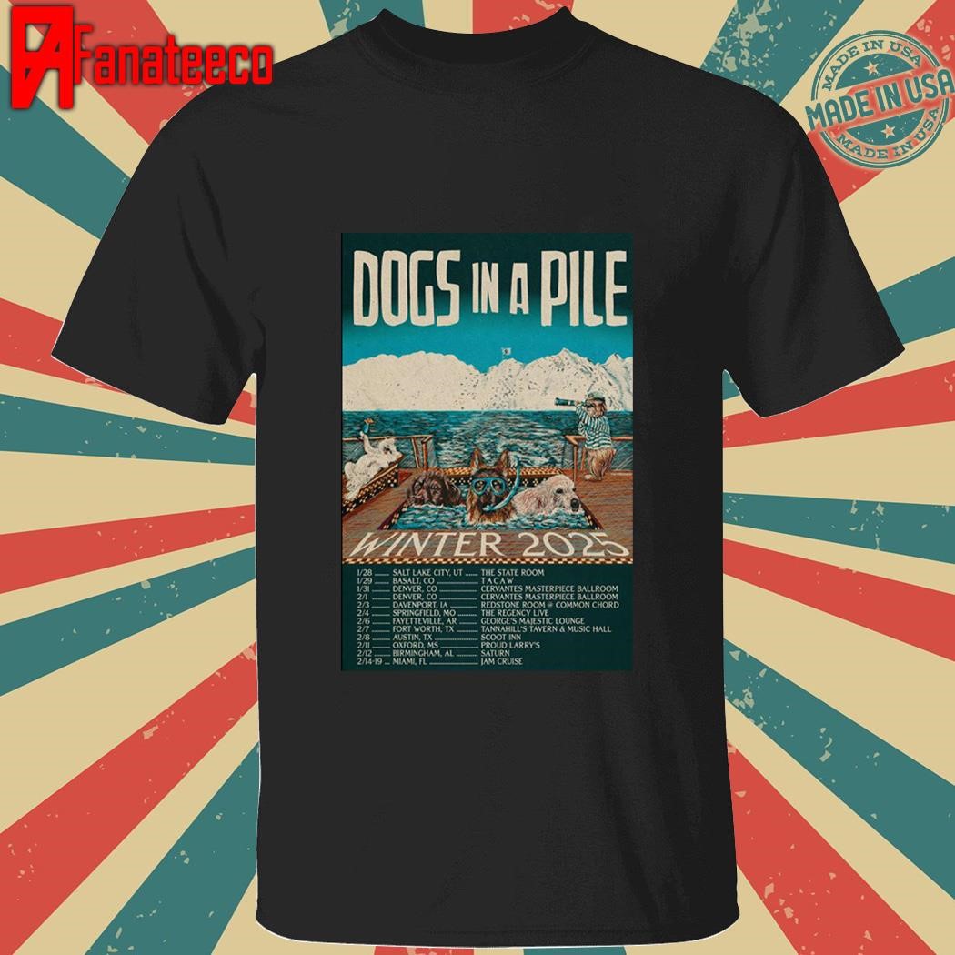 Funny Dogs In A Pile Winter 2025 Show shirt