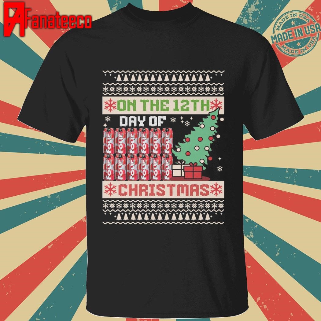 Funny Four Loko On the 12th day of christmas ugly christma 2024 shirt