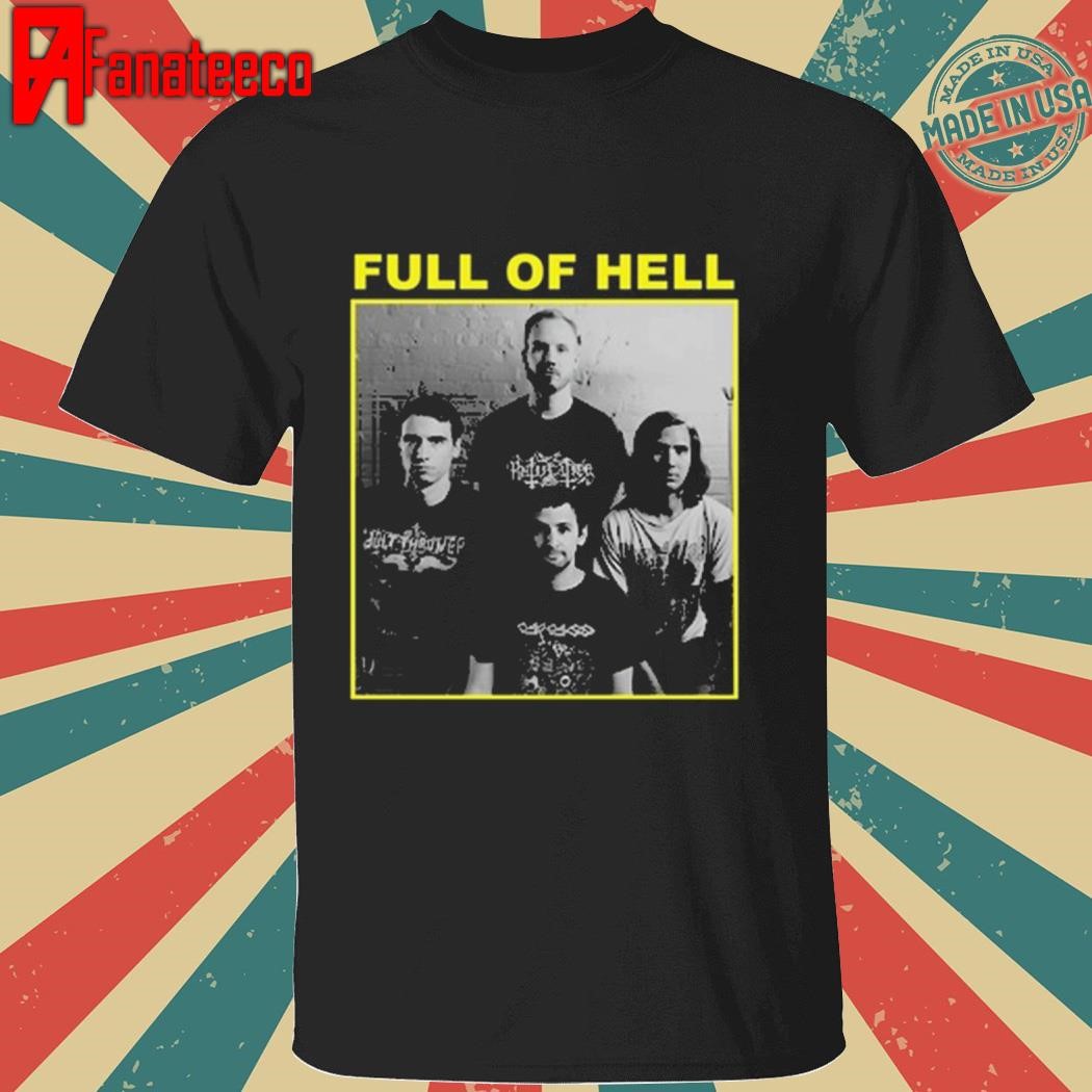 Funny Full Of Hell You Suck You Know It You Can't Face Up It's Over Tee Shirt