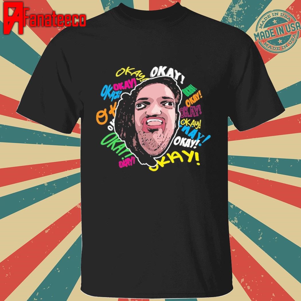 Funny Leigh McNasty OKAY shirt