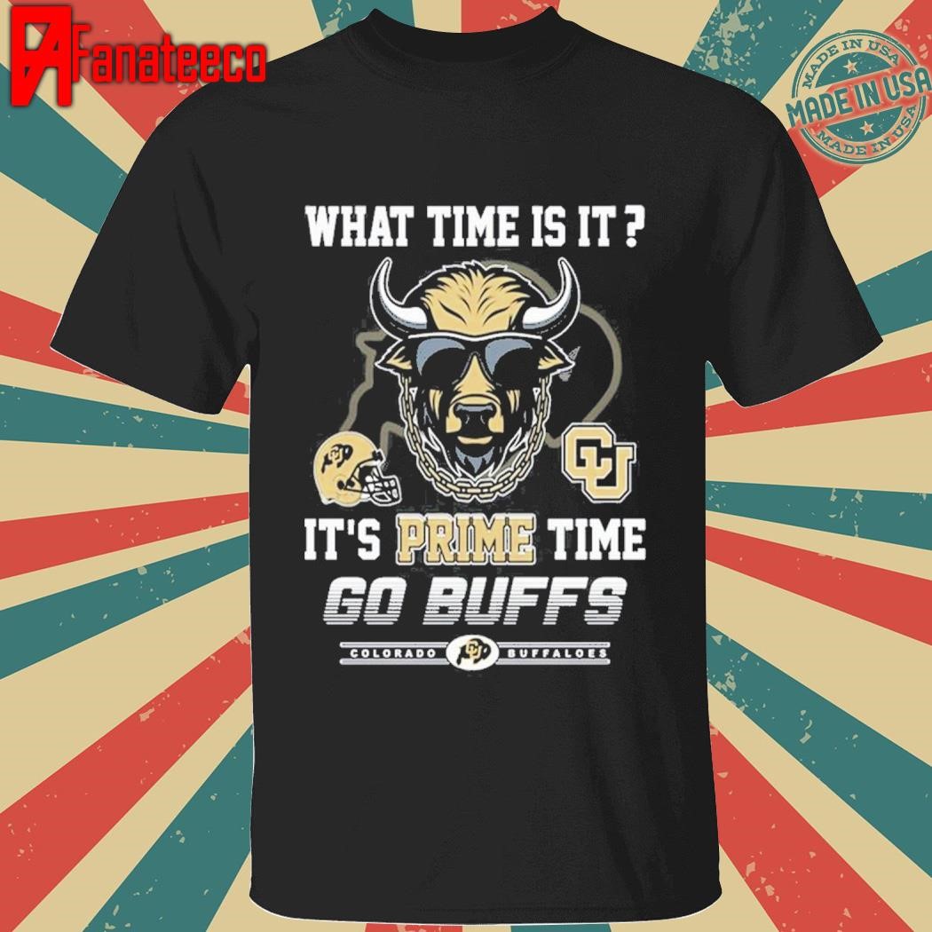 Go Buffs What Time Is It It’s Prime Time shirt