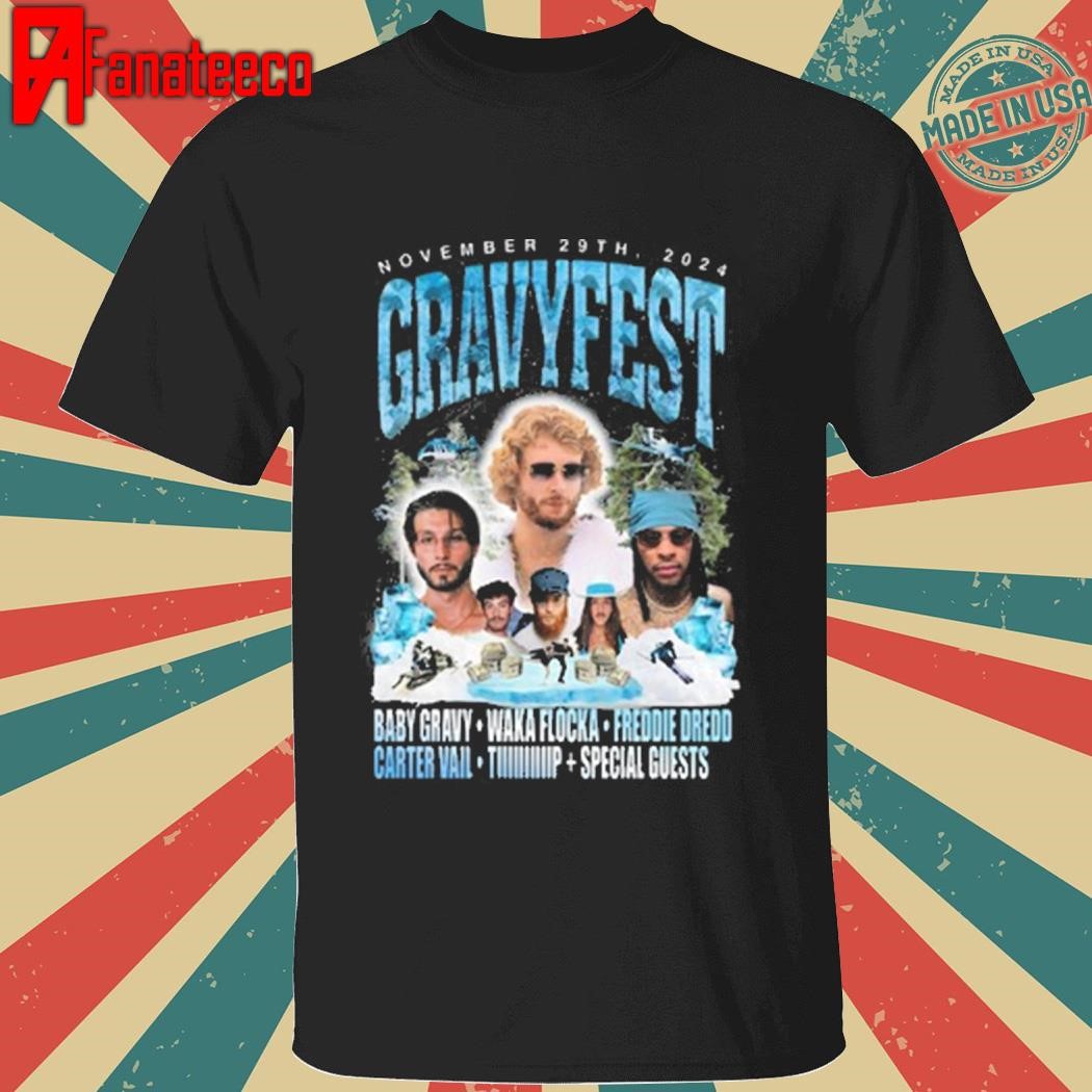 Gravy Fest Baby Gravy Waka Flocka Freddie Dredd Carter Vail Tip Special Guests shirt