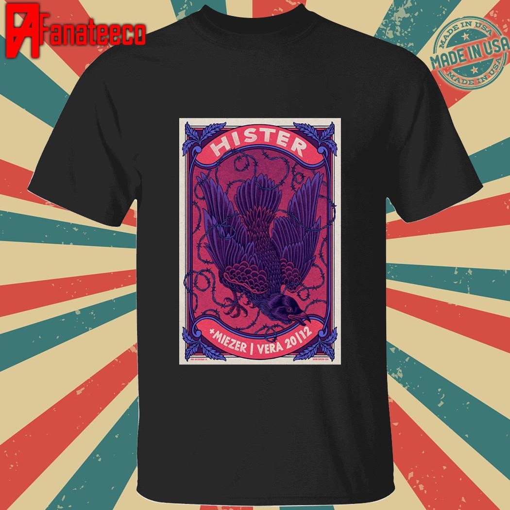 HISTER + Miezer At Vera In Groningen Netherlands December 20 2024 shirt