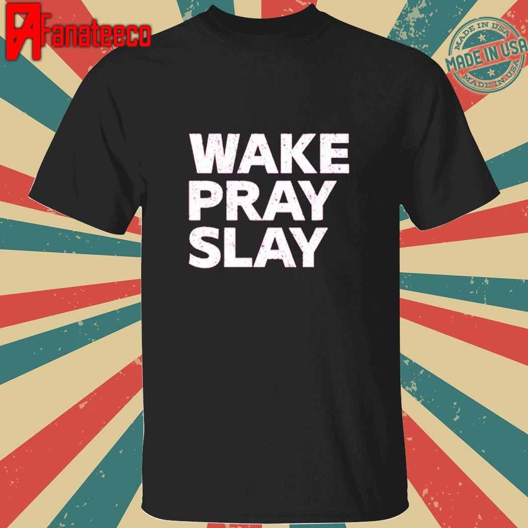 Harry Daniels Wearing Wake Pray Slay shirt