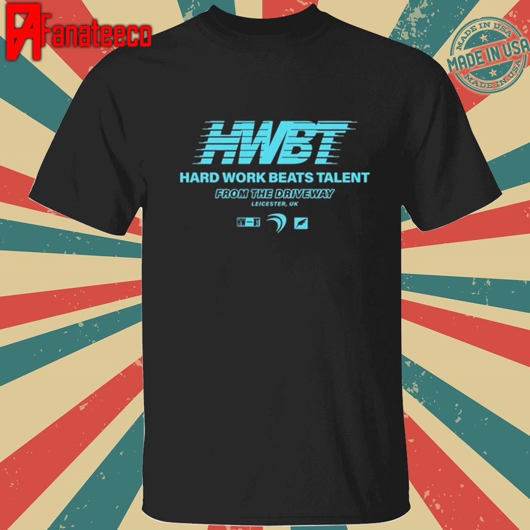 Hwbt 720S Logo Hard Work Beats Talent From The Driveway T Shirt