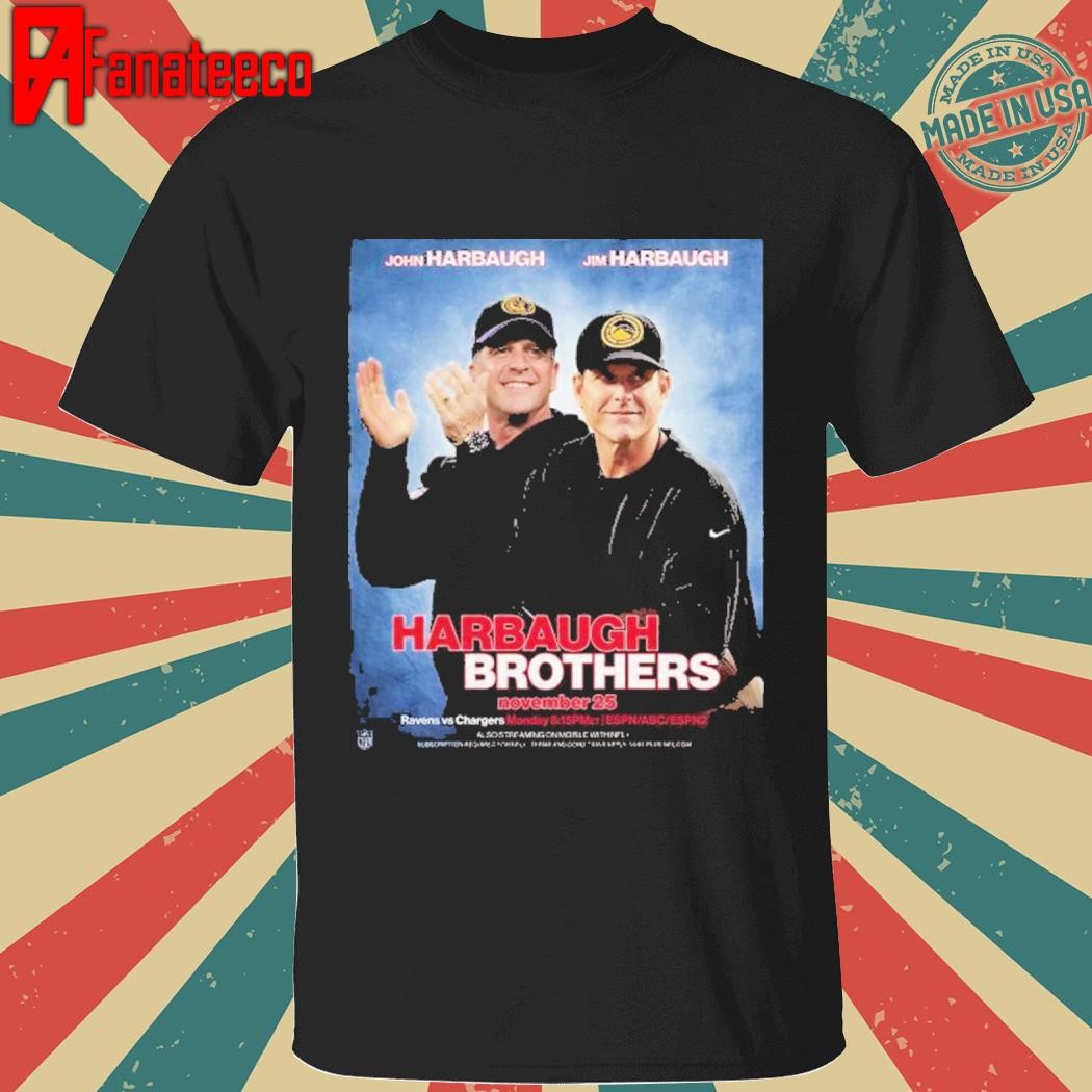 John Harbaugh Battle Jim Harbaugh Harbaugh Brothers November 25 Ravens vs Chargers Shirt