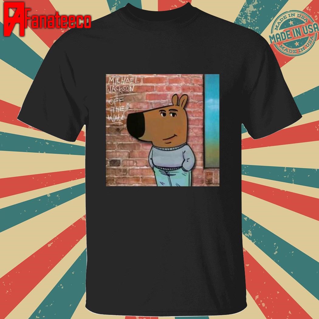 Just A Chill Guy Vibing On Off The Wall Music Album shirt