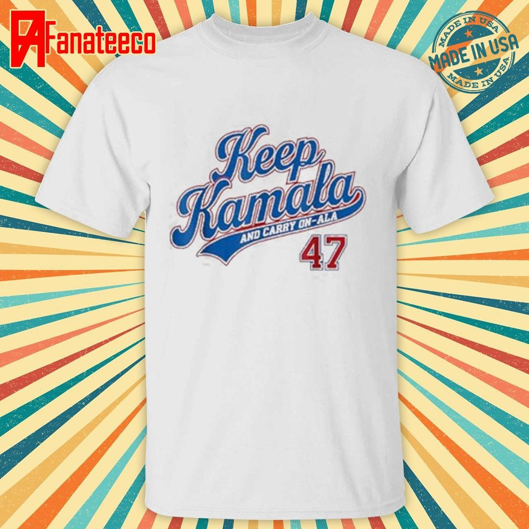 Keep Kamala and Carry On-Ala Kamala Harris President 2024 shirt