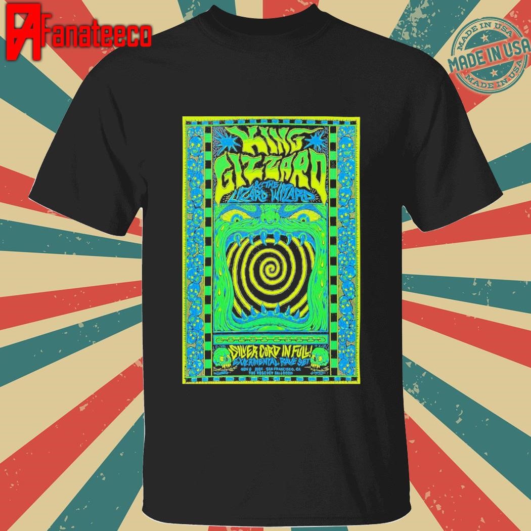 King Gizzard And The Lizard Wizard San Francisco CA November 6 2024 shirt