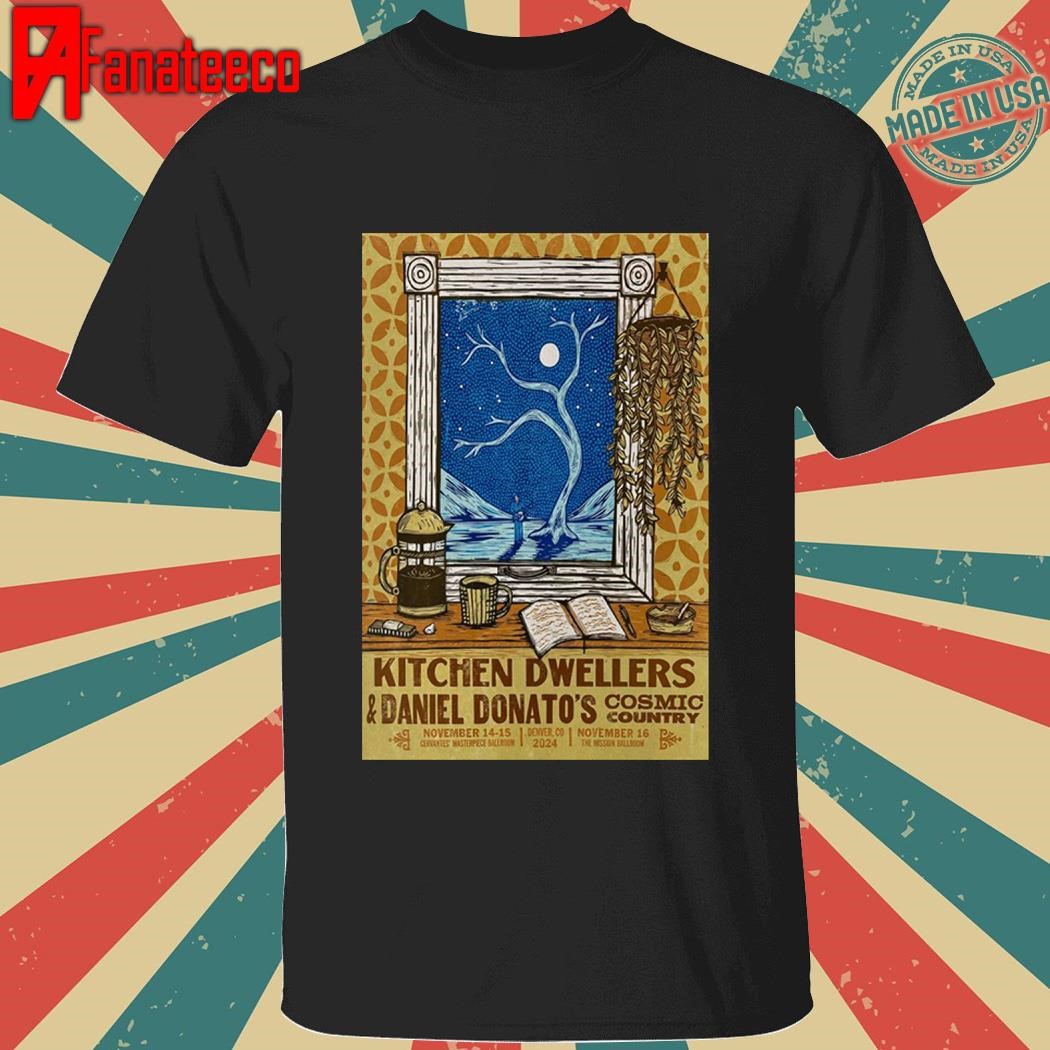 Kitchen Dwellers & Daniel Donato's Cosmic Country Nov 16 2024 The Mission Ballroom In Denver CO shirt