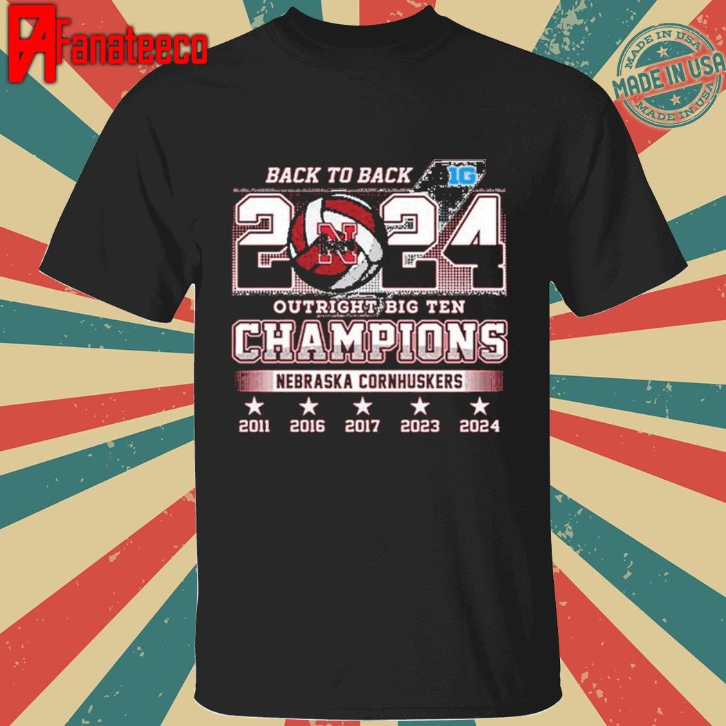 Lady Huskers Back To Back 2024 Outright Big Ten Champions Shirt