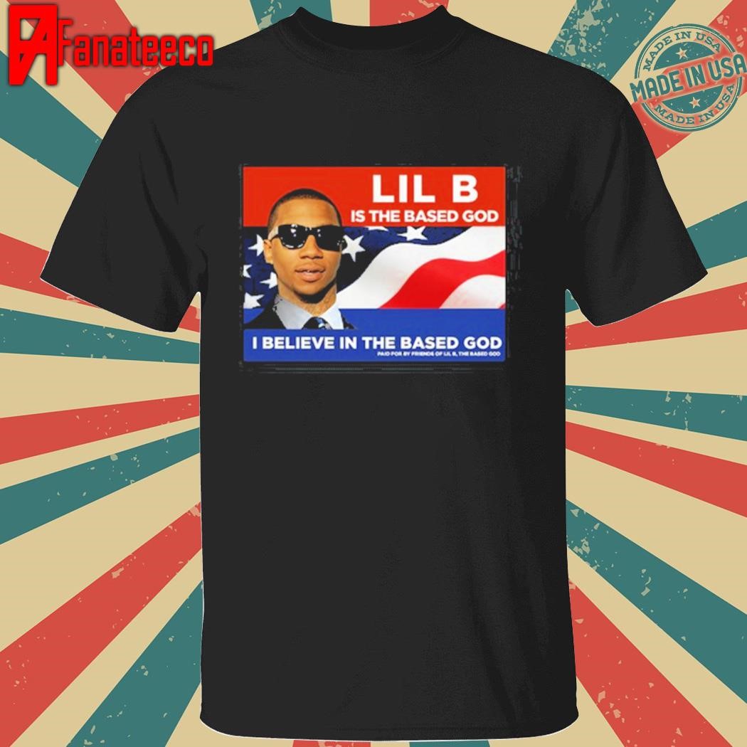 Lil B Is The Based God President Tee Shirt