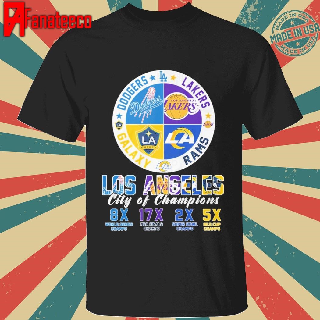 Los Angeles City Of Champions Los Angeles Dodgers x Los Angeles Lakers x Los Angeles Rams x LA Galaxy shirt