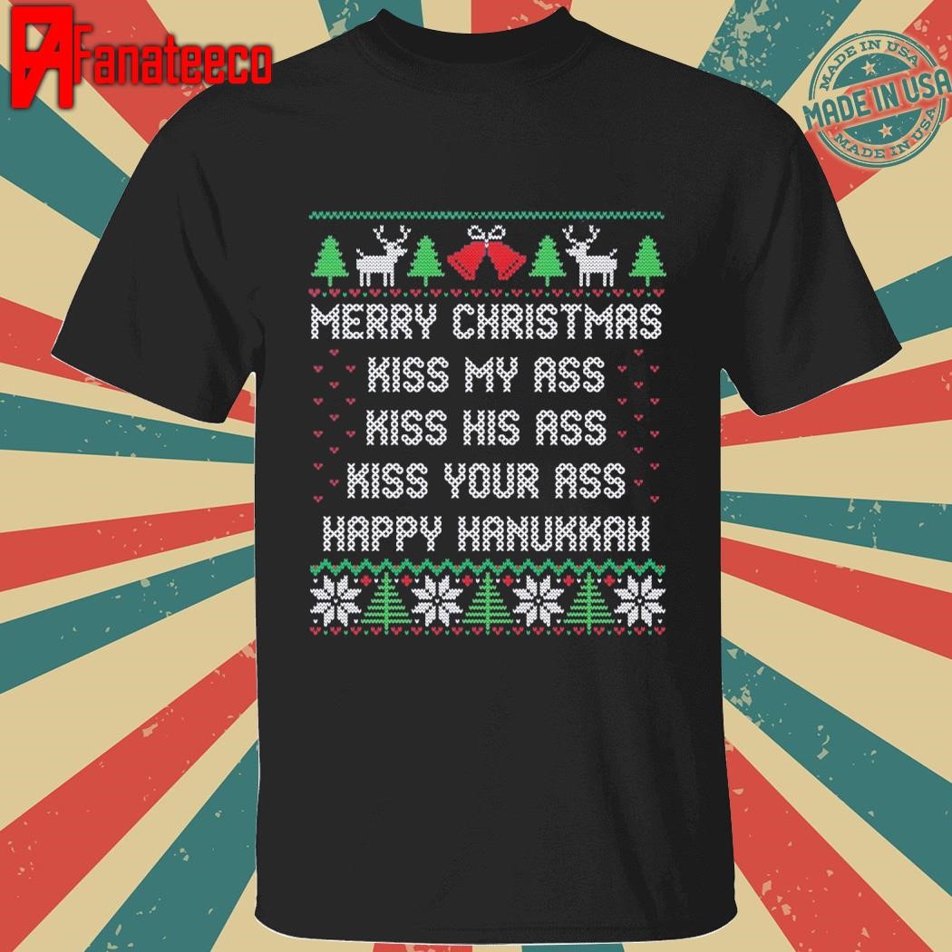 Merry Christmas My Ass Happy Hanukkah Ugly Xmas 2024 shirt