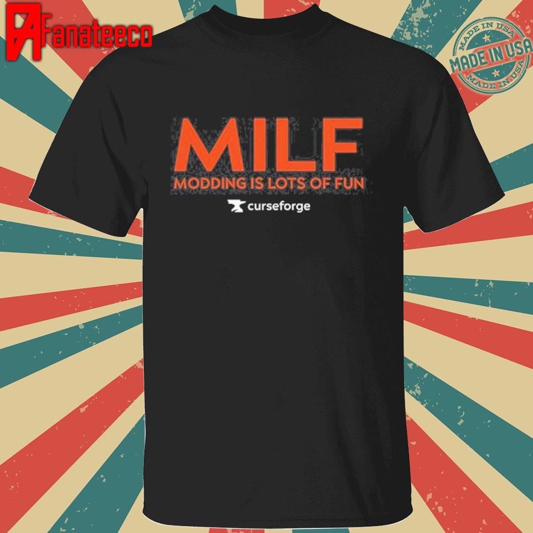 Milf Modding Is Lots Of Fun shirt