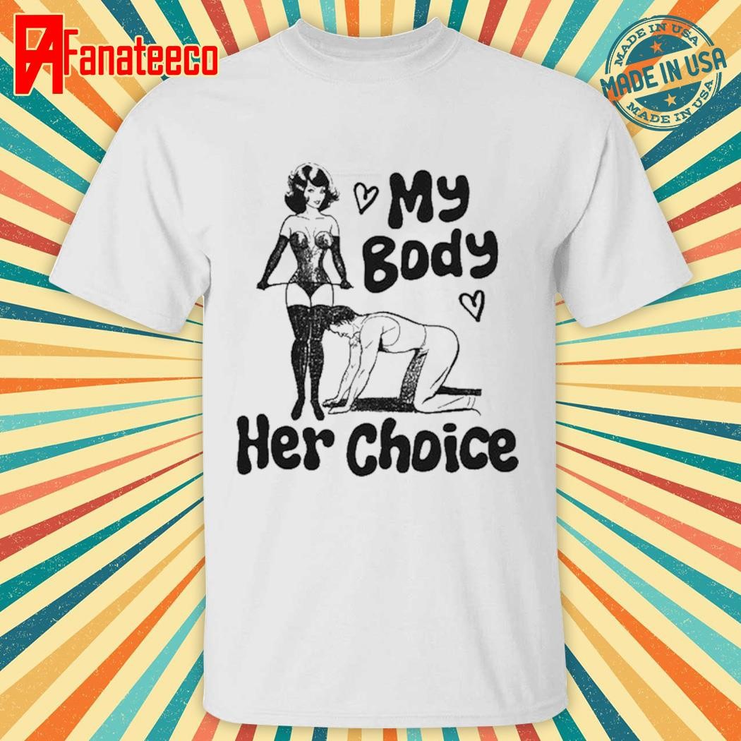 My Body Her Choice 2024 Shirt