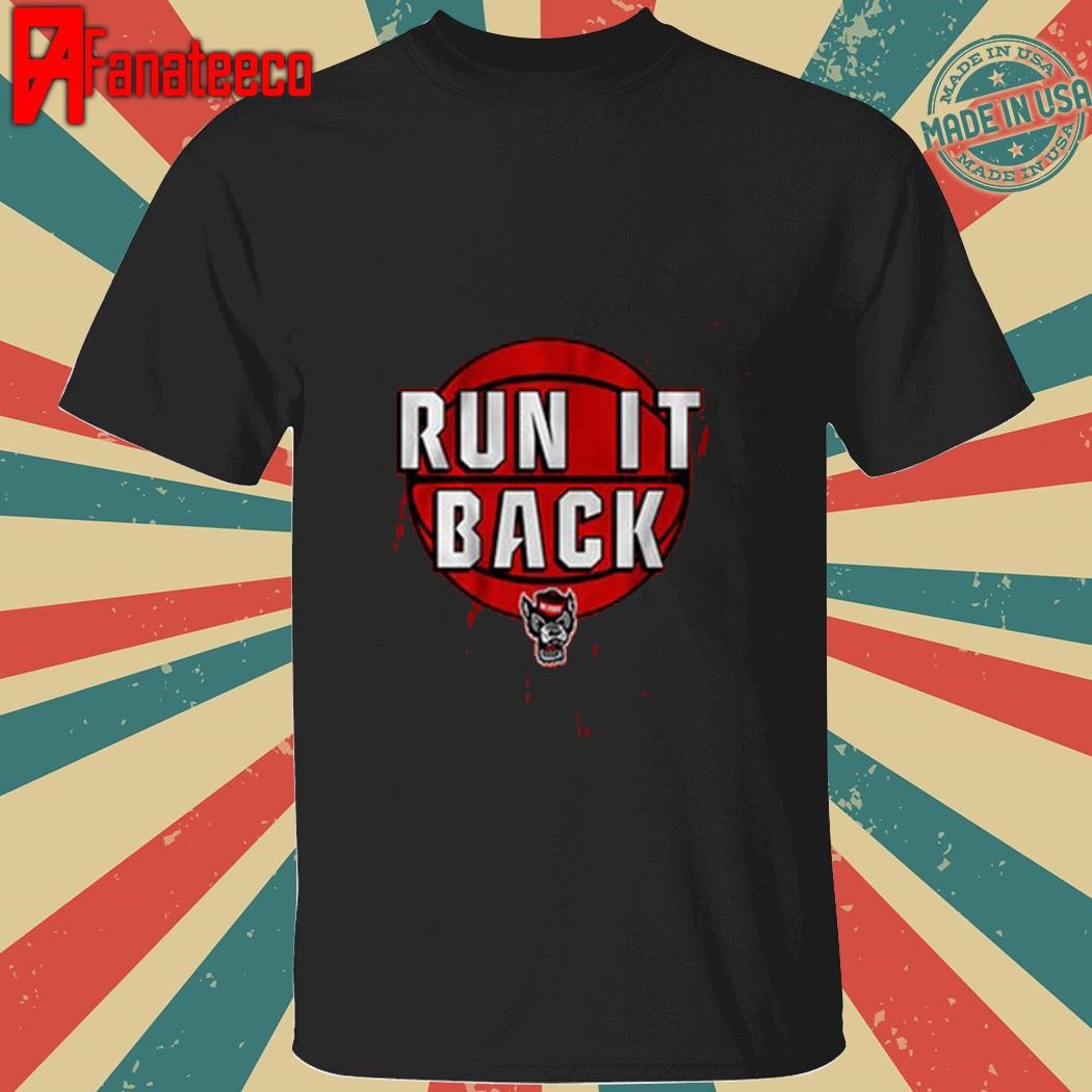 Nc state basketball run it back shirt