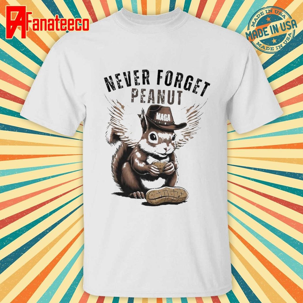 Never Forget Peanut Squirrel Justice For Peanut 2024 Shirt