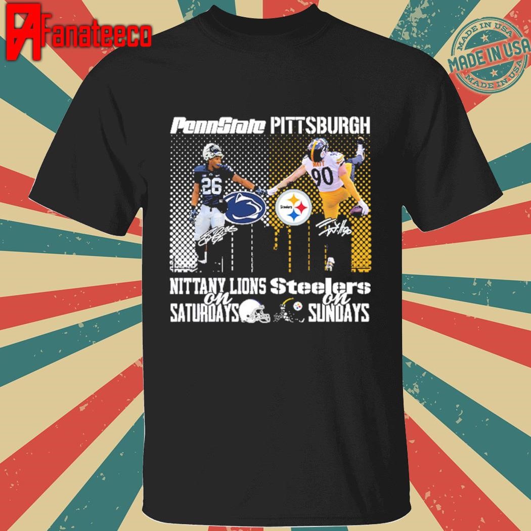 Nittany Lions On Saturday Steelers On Sundays signatures Shirt