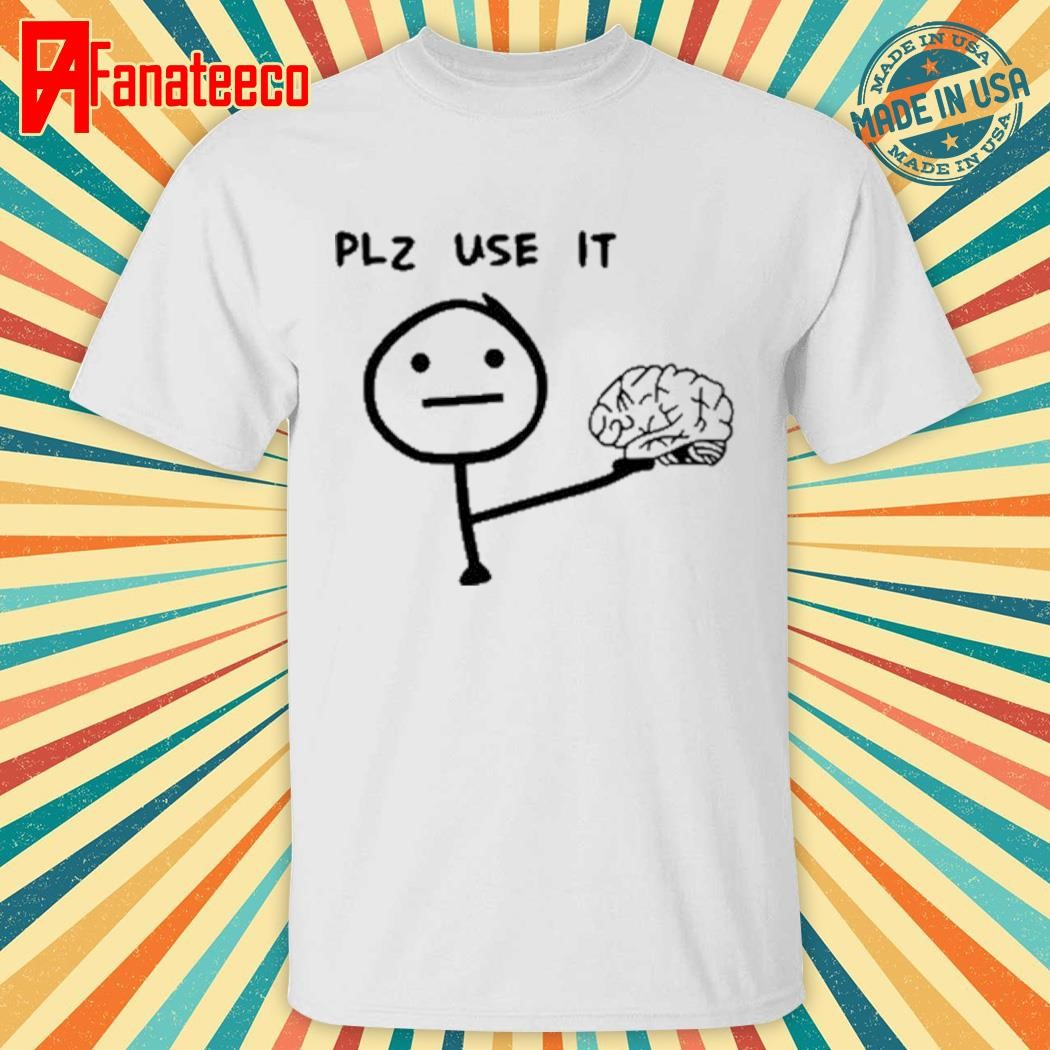 N'wa Maringa Plz Use It Brain shirt