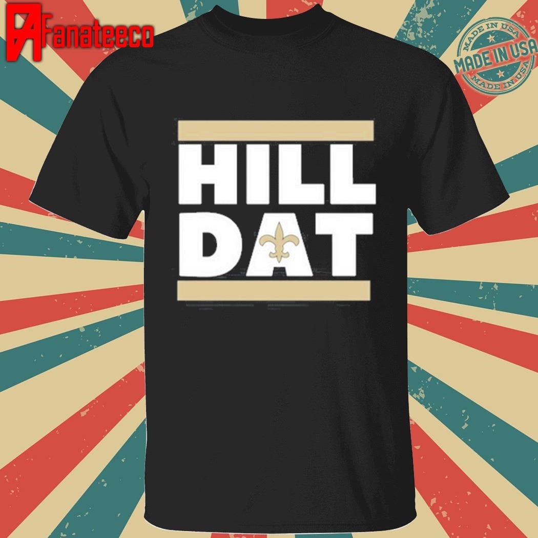 Official New Orleans Hill Dat Shirt