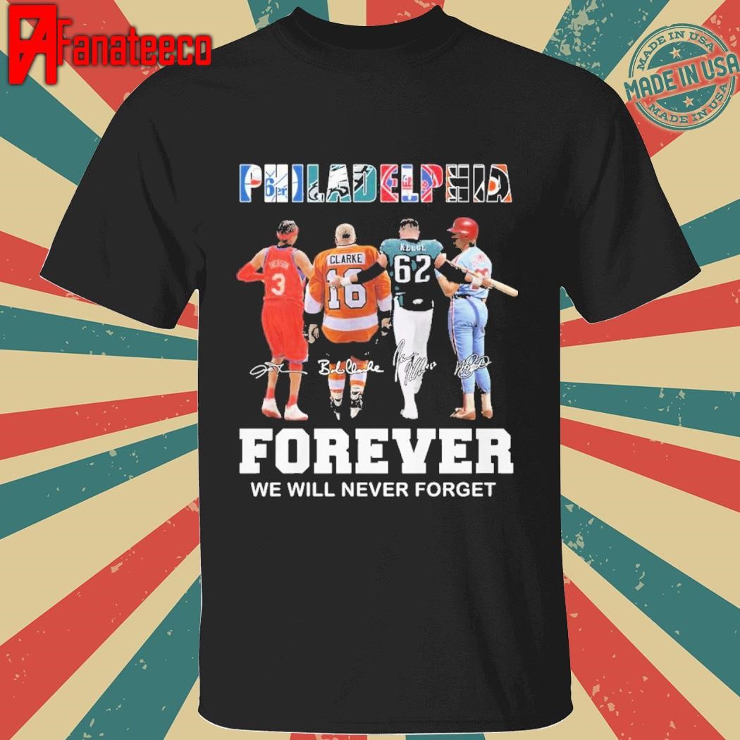 Official Philadelphia Forever We Will Never Forget signatures shirt