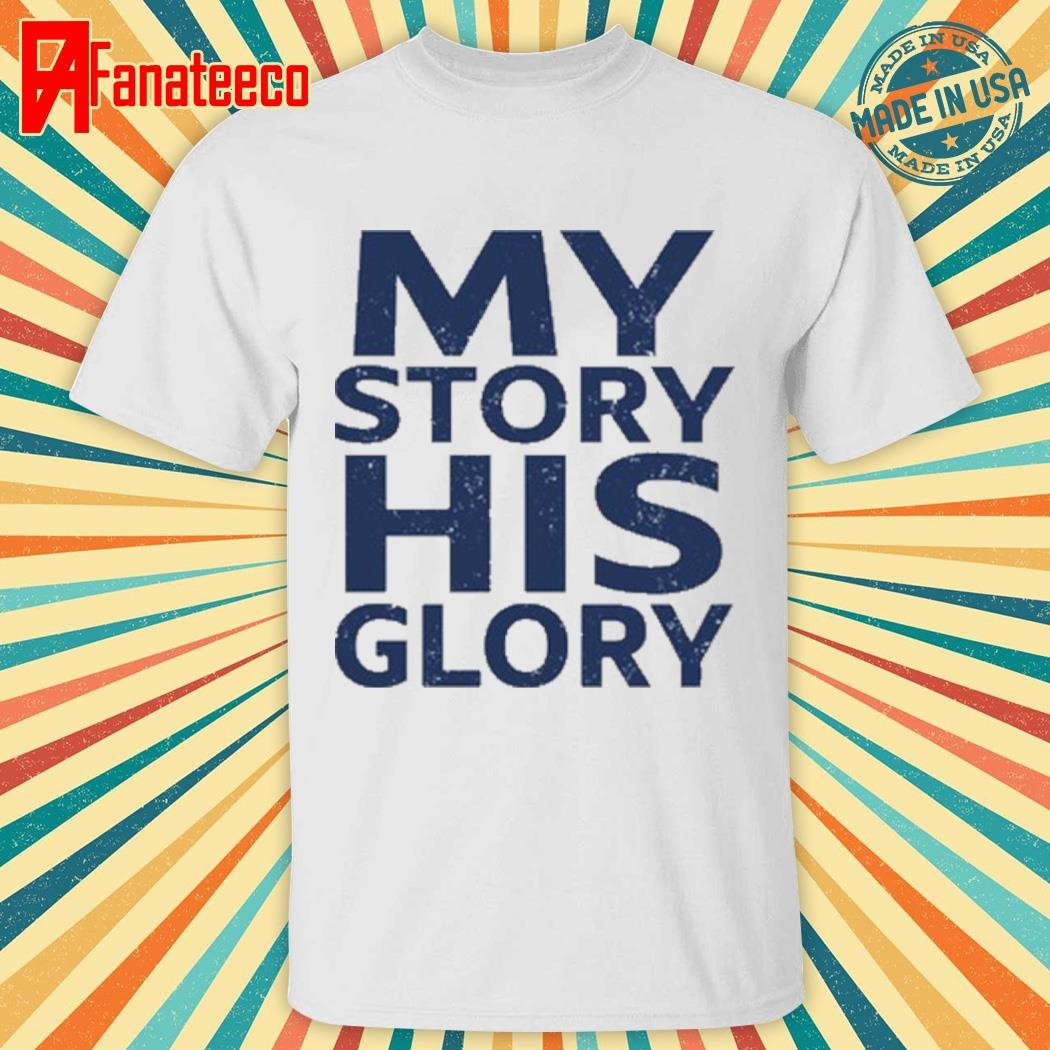 Original Tony Dungy My Story His Glory Shirt