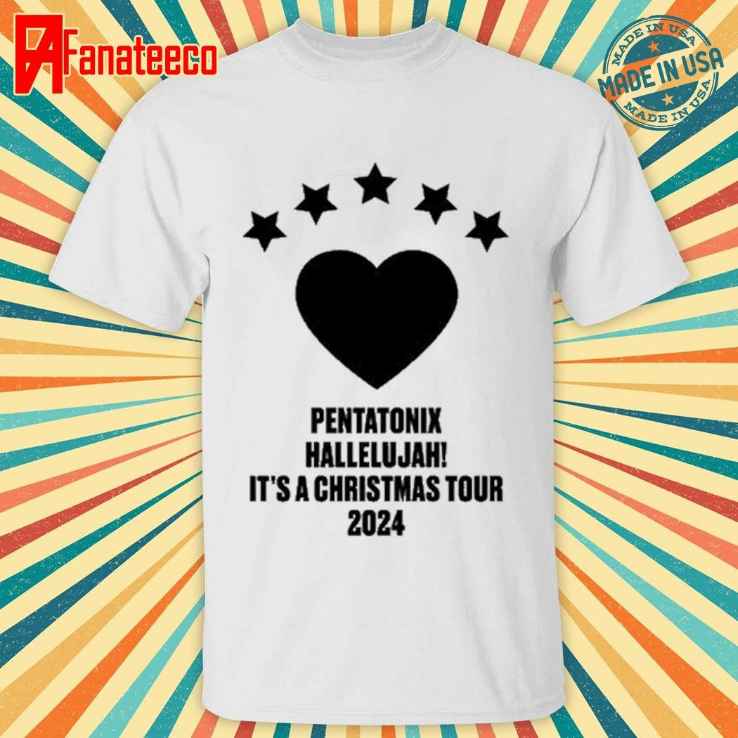 Pentatonix Hallelujah It's A Christmas Tour 2024 Tee Shirt