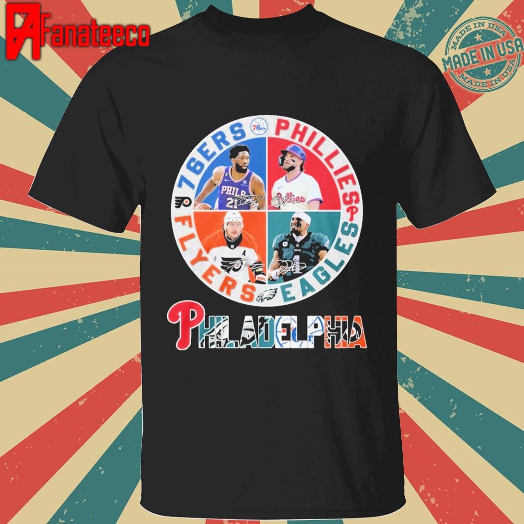 Philadelphia 76ers Philadelphia Phillies Philadelphia Eagles Philadelphia Flyers signatures shirt