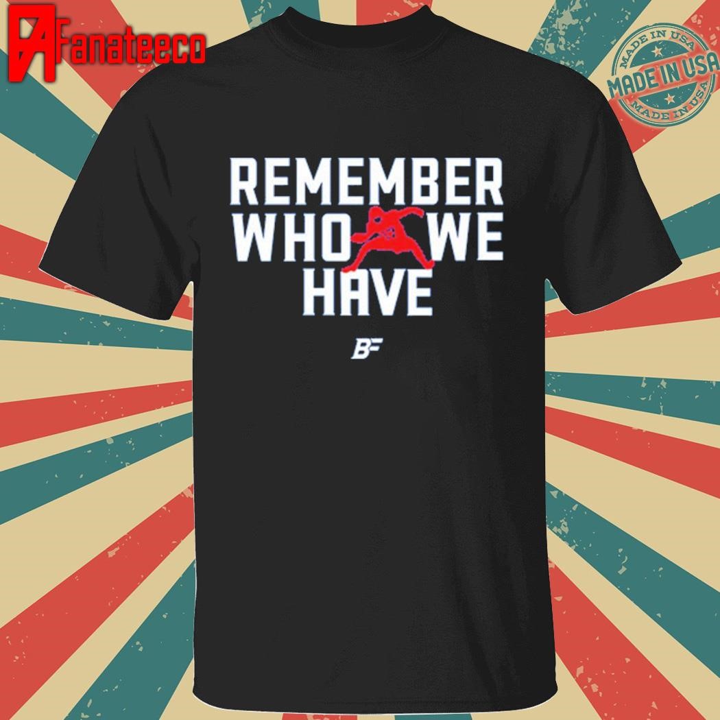 Premium Remember Who We Have Allen 17 Shirt