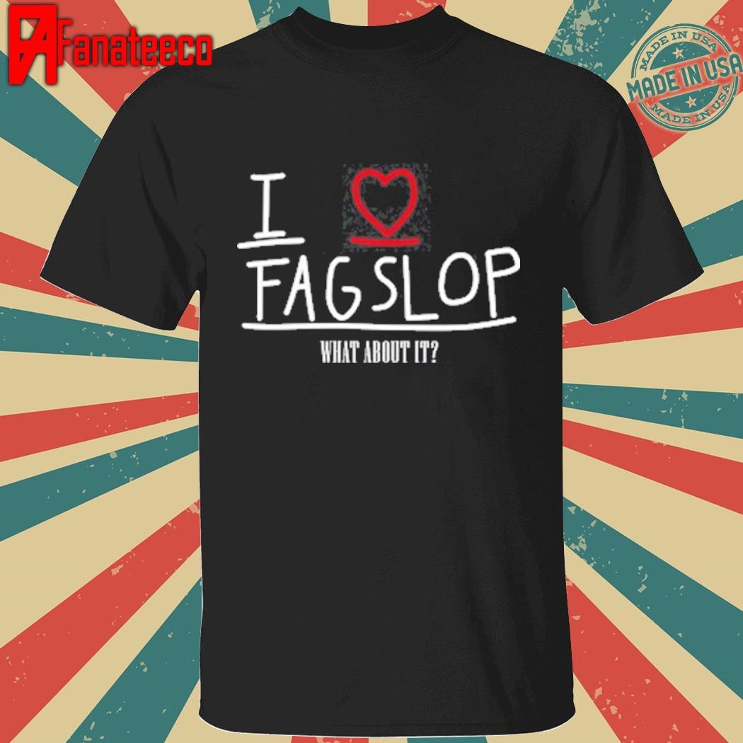 Rat Solaire I Love Flagslop What About It Shirt