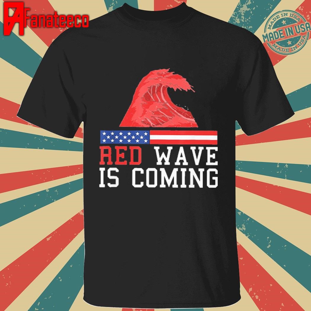 Red Wave Is Coming Shirt