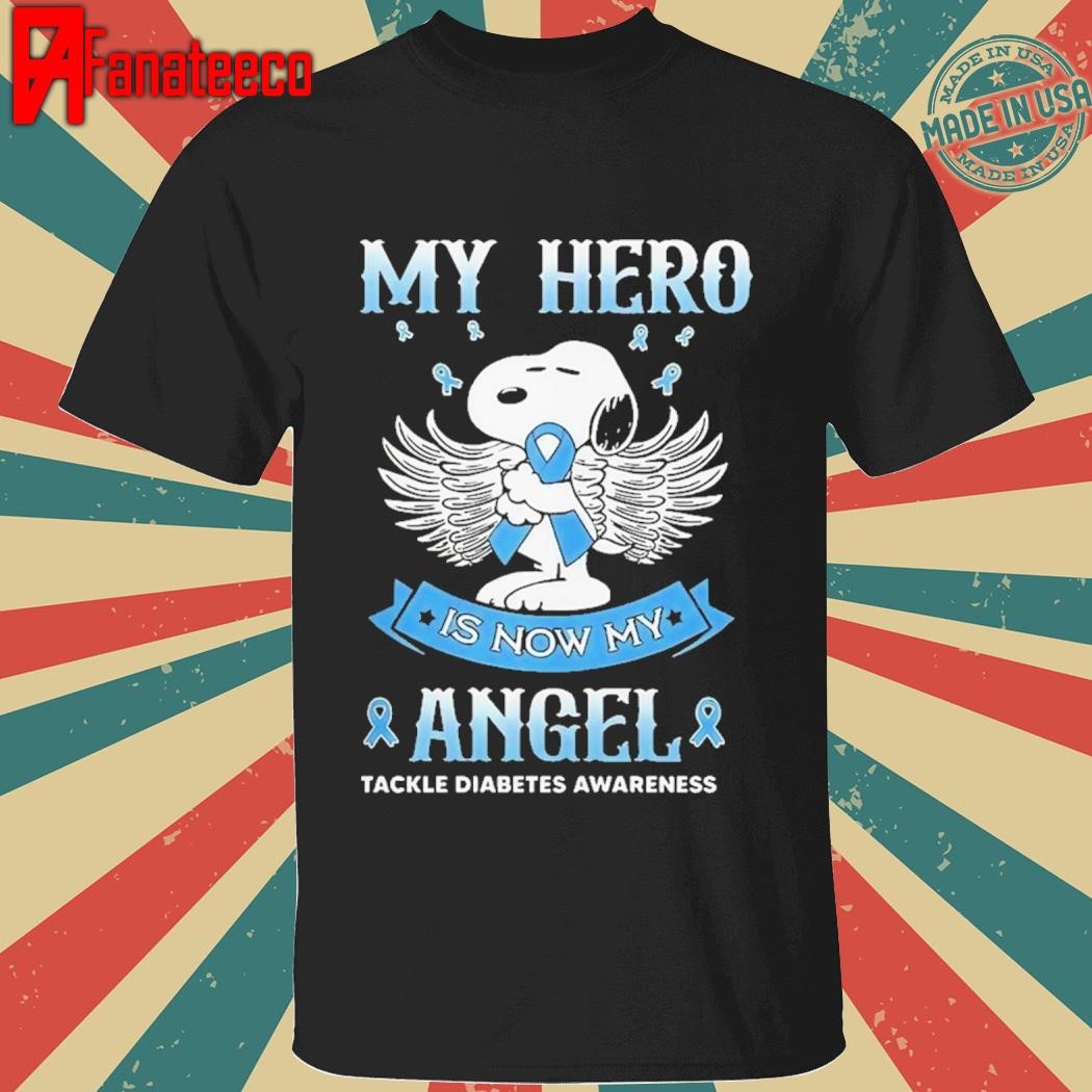 Snoopy My Hero Is Now My Angel Tackle Diabetes Awareness Shirt